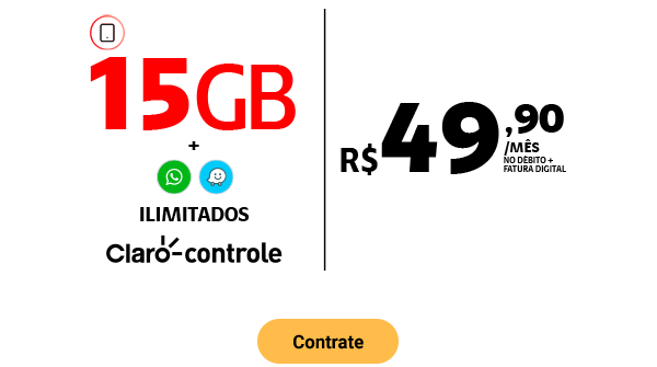 15GB + WhatsApp e Waze ILIMITADOS Claro controle R$49,90/MÊS NO DÉBITO + FATURAL DIGITAL